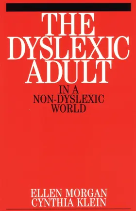Morgan / Klein |  The Dyslexic Adult in a Non-Dyslexic World | Buch |  Sack Fachmedien