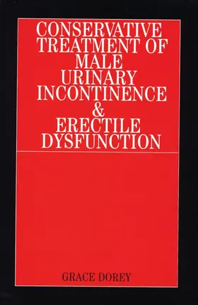 Dorey |  Conservative Treatment of Male Urinary Incontinence and Erectile Dysfunction | Buch |  Sack Fachmedien