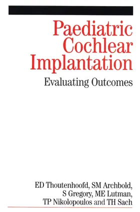 Thoutenhoofd / Archbold / Gregory |  Paediatric Cochlear Implantation | Buch |  Sack Fachmedien