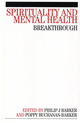 Barker / Buchanan-Barker |  Spirituality and Mental Health | Buch |  Sack Fachmedien