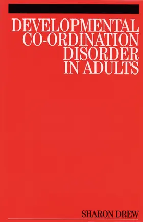 Drew |  Developmental Co-Ordination Disorder in Adults | Buch |  Sack Fachmedien