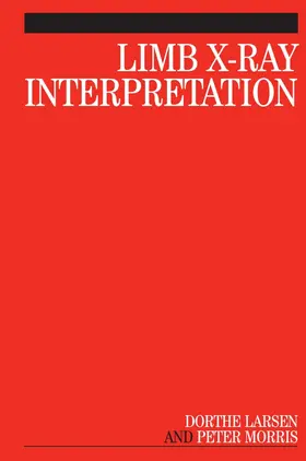 Larsen / Morris |  Limb X-Ray Interpretation | Buch |  Sack Fachmedien