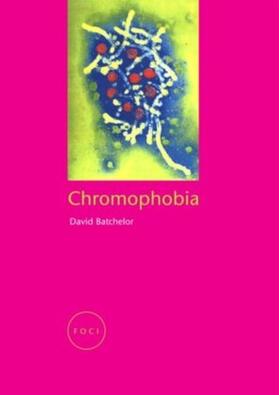 Batchelor |  Chromophobia | Buch |  Sack Fachmedien