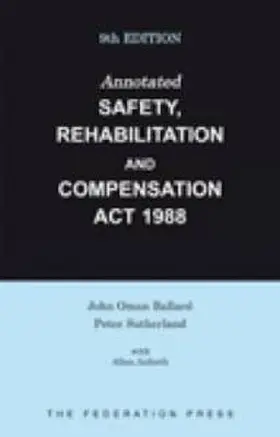Sutherland / Ballard / Anforth |  Annotated Safety, Rehabilitation and Compensation Act 1988 | Buch |  Sack Fachmedien