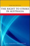 McCrystal |  The Right to Strike in Australia | Buch |  Sack Fachmedien