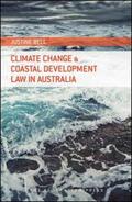 Bell |  Climate Change and Coastal Development Law in Australia | Buch |  Sack Fachmedien