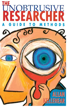Kellehear |  The Unobtrusive Researcher | Buch |  Sack Fachmedien