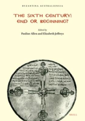 Allen / Jeffreys | The Sixth Century: End or Beginning? | Buch | 978-1-86420-074-4 | sack.de