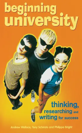 Bright / Wallace / Schirato |  Beginning University | Buch |  Sack Fachmedien