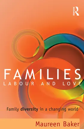 Baker |  Families, Labour and Love | Buch |  Sack Fachmedien