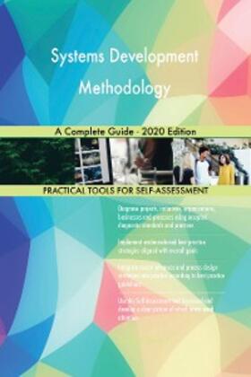 Blokdyk | Systems Development Methodology A Complete Guide - 2020 Edition | E-Book | sack.de