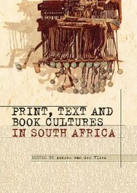 Barnard / Law-Viljoen / Le Roux |  Print, Text and Book Cultures in South Africa | eBook | Sack Fachmedien