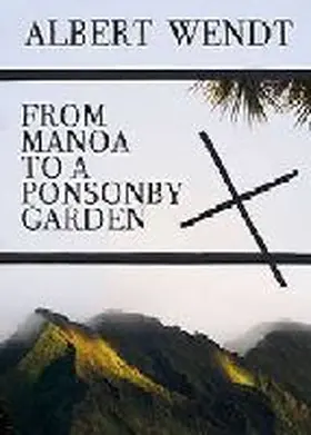 Wendt |  From Manoa to a Ponsonby Garden | Buch |  Sack Fachmedien