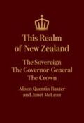 McLean / Quentin-Baxter |  This Realm of New Zealand: The Sovereign, the Governor-General, the Crown | Buch |  Sack Fachmedien