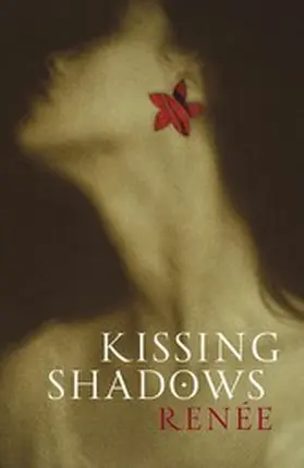 Renee |  Kissing Shadows | eBook | Sack Fachmedien