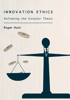 Hunt |  Innovation Ethics | Buch |  Sack Fachmedien