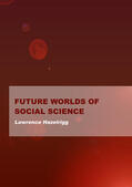 Hazelrigg |  Future Worlds of Social Science | Buch |  Sack Fachmedien