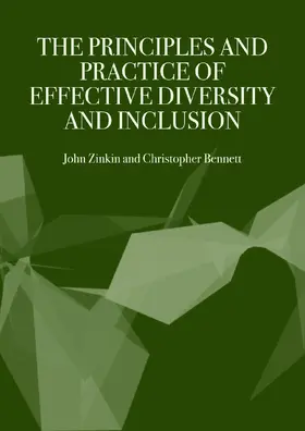 Zinkin / Bennett / Bennet |  The Principles and Practice of Effective Diversity and Inclusion | Buch |  Sack Fachmedien