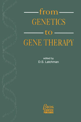 D.S. Latchman (Ed) | From Genetics to Gene Therapy | Buch | 978-1-872748-36-8 | sack.de
