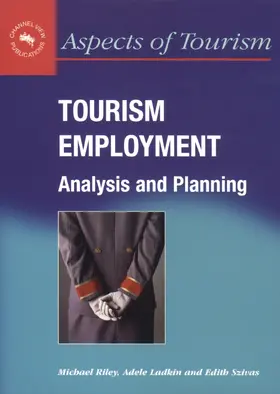 Riley / Ladkin / Szivas |  Tourism Employment | Buch |  Sack Fachmedien