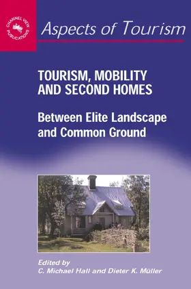 Hall / Müller |  Tourism, Mobility and Second Homes | Buch |  Sack Fachmedien