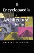 Stevens Curl |  Encyclopaedia of Architectural Terms | Buch |  Sack Fachmedien
