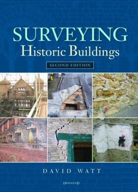 Watt |  Surveying Historic Buildings | Buch |  Sack Fachmedien