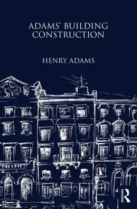 Adams |  Adams' Building Construction | Buch |  Sack Fachmedien