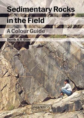 Stow |  Sedimentary Rocks in the Field | Buch |  Sack Fachmedien
