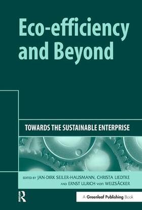 Seiler-Hausmann / Liedtke / Weizsäcker |  Eco-efficiency and Beyond | Buch |  Sack Fachmedien