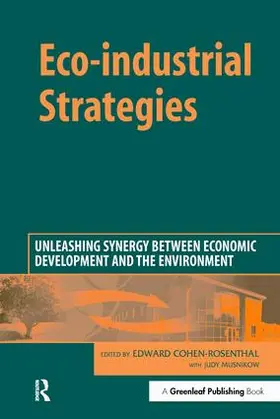 Cohen-Rosenthal / Musnikow |  Eco-industrial Strategies | Buch |  Sack Fachmedien