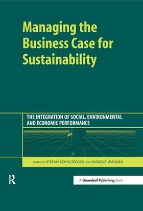 Schaltegger / Wagner |  Managing the Business Case for Sustainability | Buch |  Sack Fachmedien