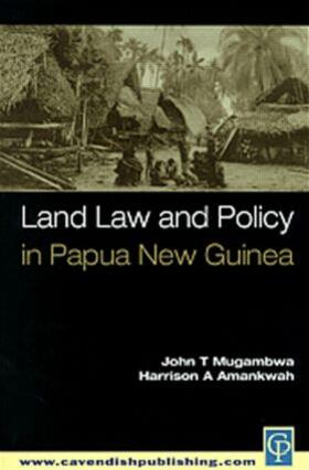 Mugambwa / Amankwah | Land Law and Policy in Papua New Guinea | Buch | 978-1-876905-14-9 | sack.de