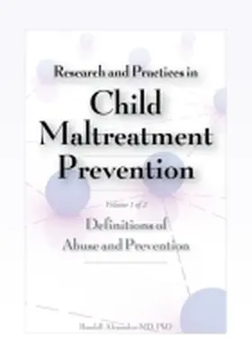 Research and Practices in Child Maltreatment Prevention, Volume One | Buch | 978-1-878060-39-6 | www.sack.de