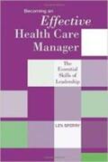 Sperry |  Becoming an Effective Health Care Manager: The Essential Skills of Leadership | Buch |  Sack Fachmedien