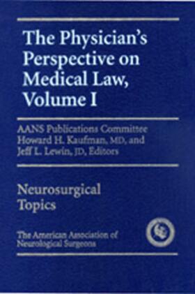 Kaufman / Lewin | Physician's Perspective on Medical Law | Buch | 978-1-879284-44-9 | sack.de
