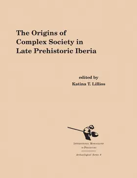 Lillios |  The Origins of Complex Societies in Late Prehistoric Iberia | Buch |  Sack Fachmedien