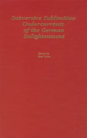 Timm |  Subversive Sublimities: Undercurrents in the German Enlightenment | Buch |  Sack Fachmedien