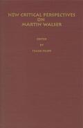 Pilipp |  New Critical Perspectives on Martin Walser | Buch |  Sack Fachmedien