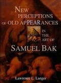 Langer |  New Perceptions of Old Appearances in the Art of Samuel Bak | Buch |  Sack Fachmedien