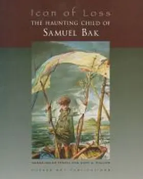 Fewell / Phillips |  Icon of Loss: The Haunting Child of Samuel Bak | Buch |  Sack Fachmedien