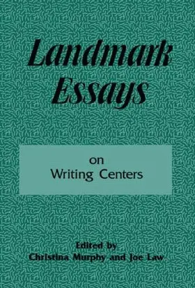 Murphy / Law |  Landmark Essays on Writing Centers | Buch |  Sack Fachmedien