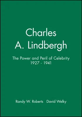 Roberts / Welky |  Charles A. Lindbergh | Buch |  Sack Fachmedien
