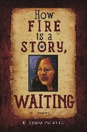  How Fire Is A Story, Waiting | Buch |  Sack Fachmedien