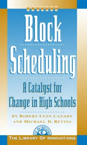 Rettig / Canady |  Block Scheduling | Buch |  Sack Fachmedien