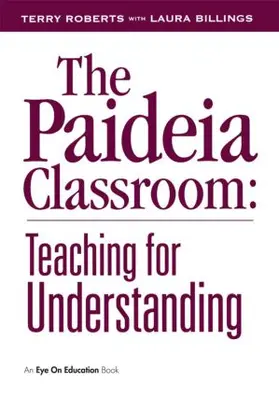 Billings / Roberts | The Paideia Classroom | Buch | 978-1-883001-60-5 | www.sack.de
