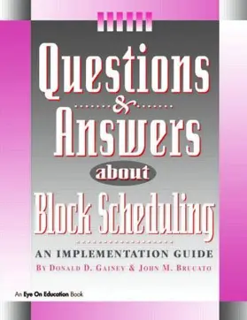 Brucato / Gainey |  Questions & Answers About Block Scheduling | Buch |  Sack Fachmedien