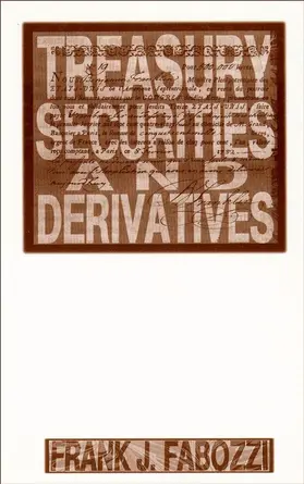 Fabozzi |  Treasury Securities and Derivatives | Buch |  Sack Fachmedien