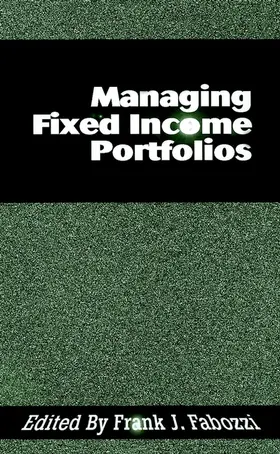 Fabozzi |  Managing Fixed Income Portfolios | Buch |  Sack Fachmedien