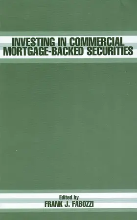 Fabozzi |  Investing in Commercial Mortgage-Backed Securities | Buch |  Sack Fachmedien